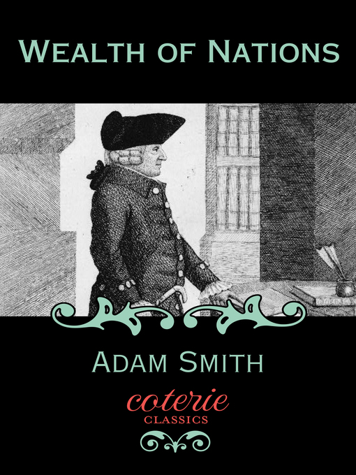 Title details for Wealth of Nations by Adam Smith - Wait list